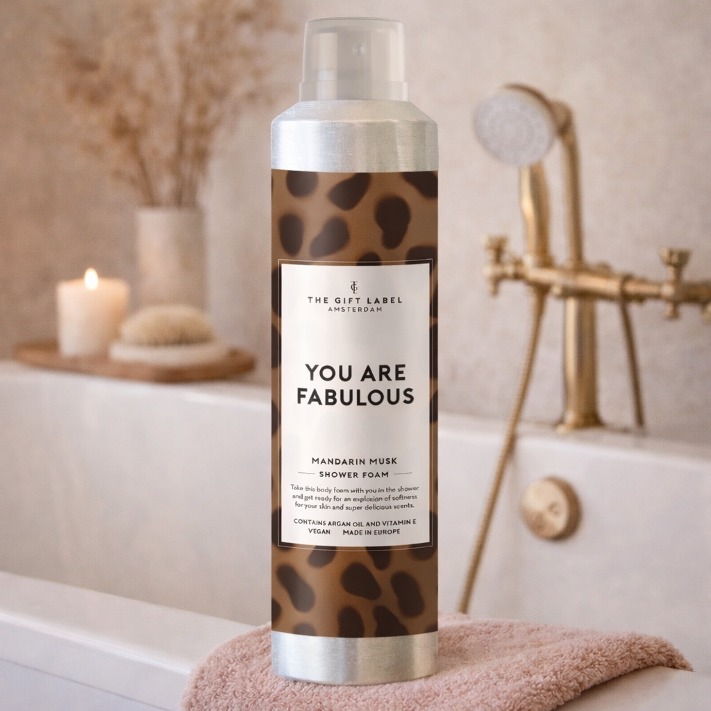 Shower foam - You are fabulous