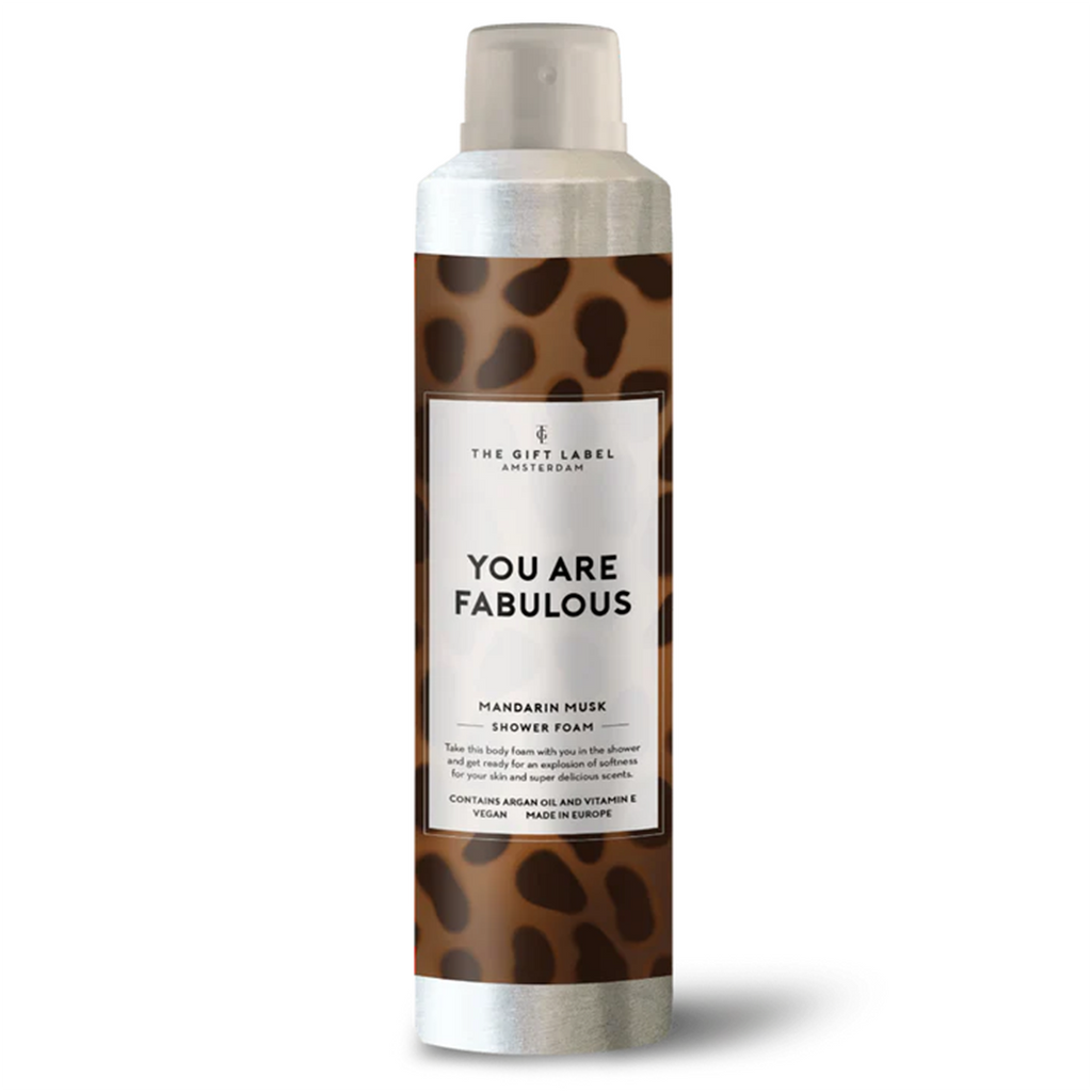 Shower foam - You are fabulous